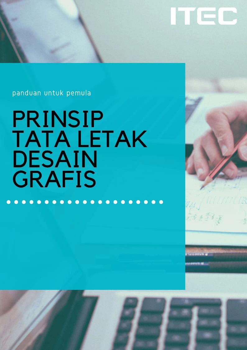 Prinsip Prinsip Tata Letak Dalam Desain Grafis Itec